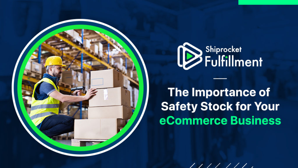 the-importance-of-safety-stock-for-your-ecommerce-business-shiprocket