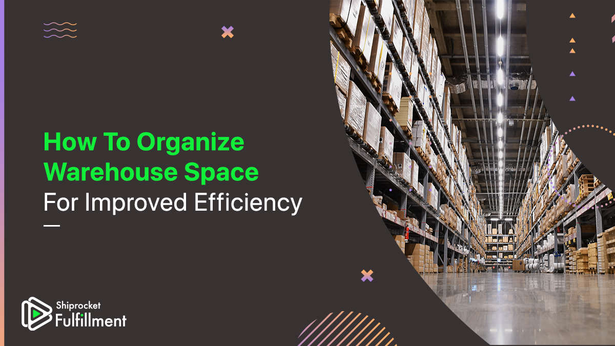 How To Optimize The Warehousing Process: Tips That Work - Shiprocket ...