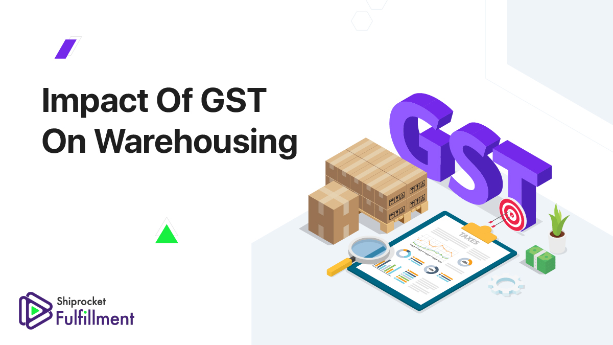 Impact Of GST On Warehousing Industry In India