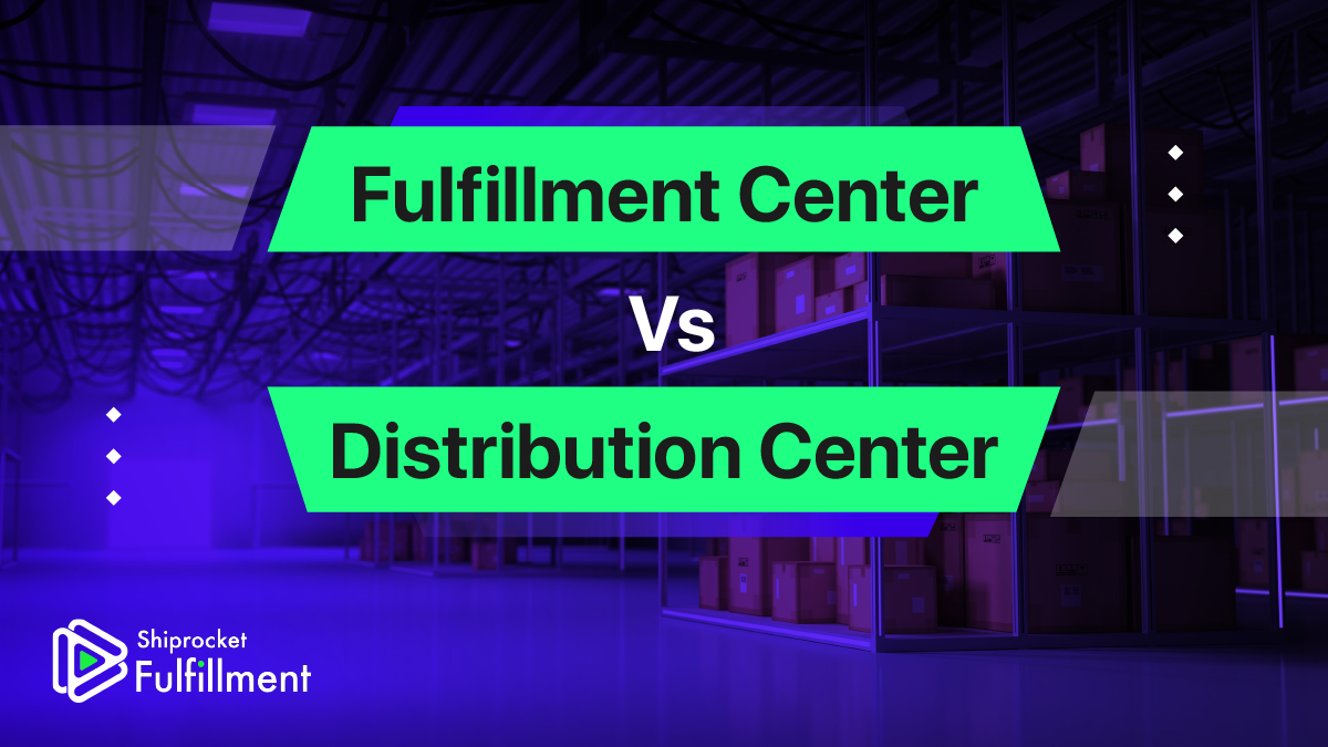 fulfillment center vs distribution center