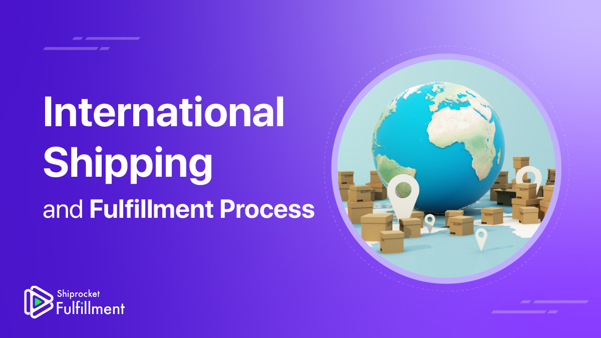 What is the International Shipping and Fulfillment Process Flow?