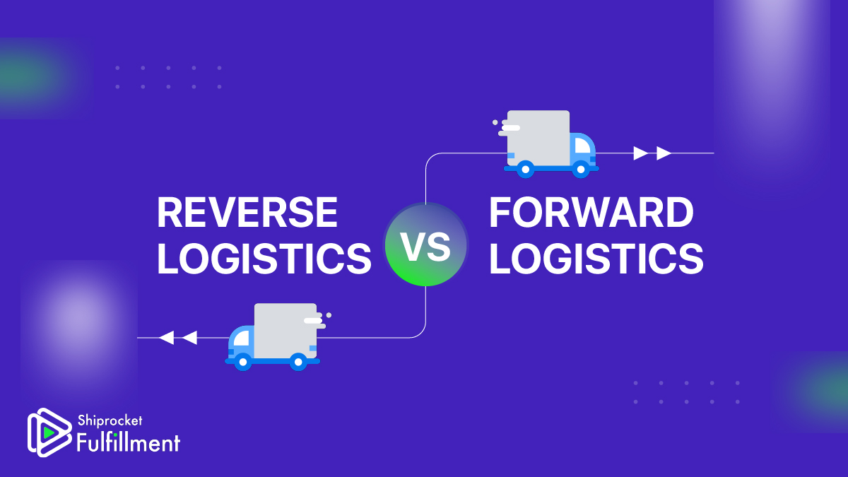 reverse logistics vs. forward logistics
