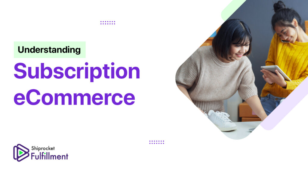 Details of subscription eCommerce