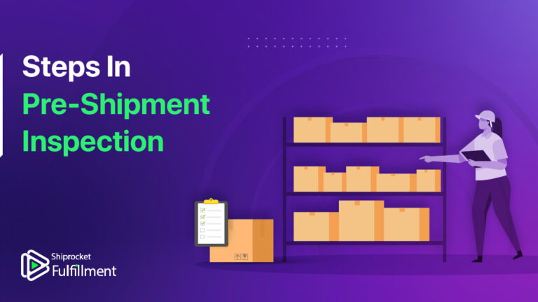 Pre-Shipment Inspection: Essential Steps And More - Shiprocket Fulfillment