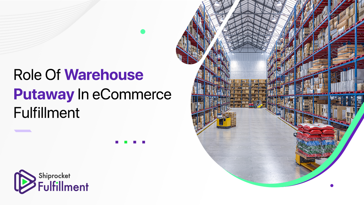Optimizing Your Inventory With Warehouse Putaway
