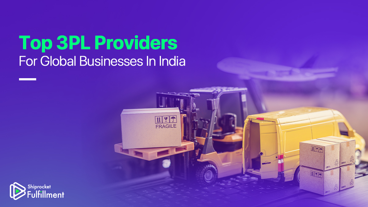 Top 3PL Providers for Global Businesses in India