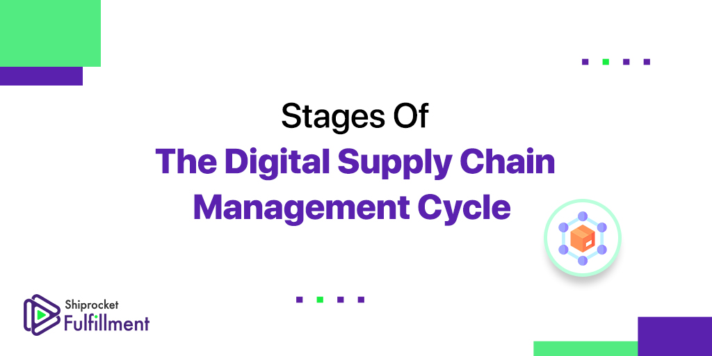 Stages Of Digital Supply Chain