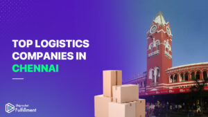 10 Best Logistics Companies in Chennai in 2025 [UPDATED]