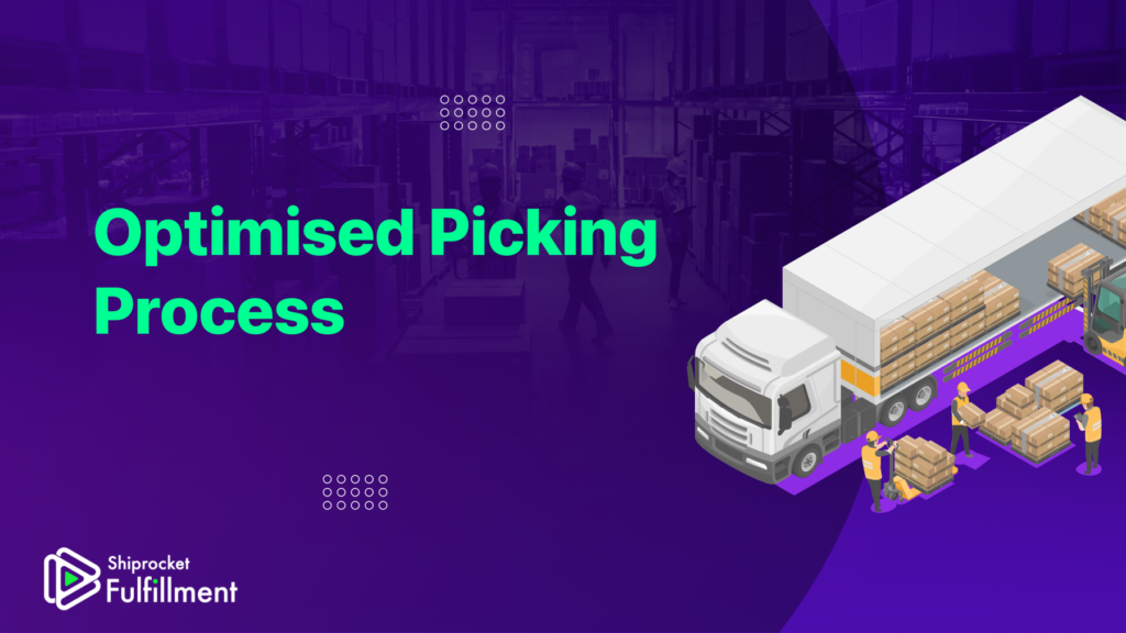 Optimised Picking Process