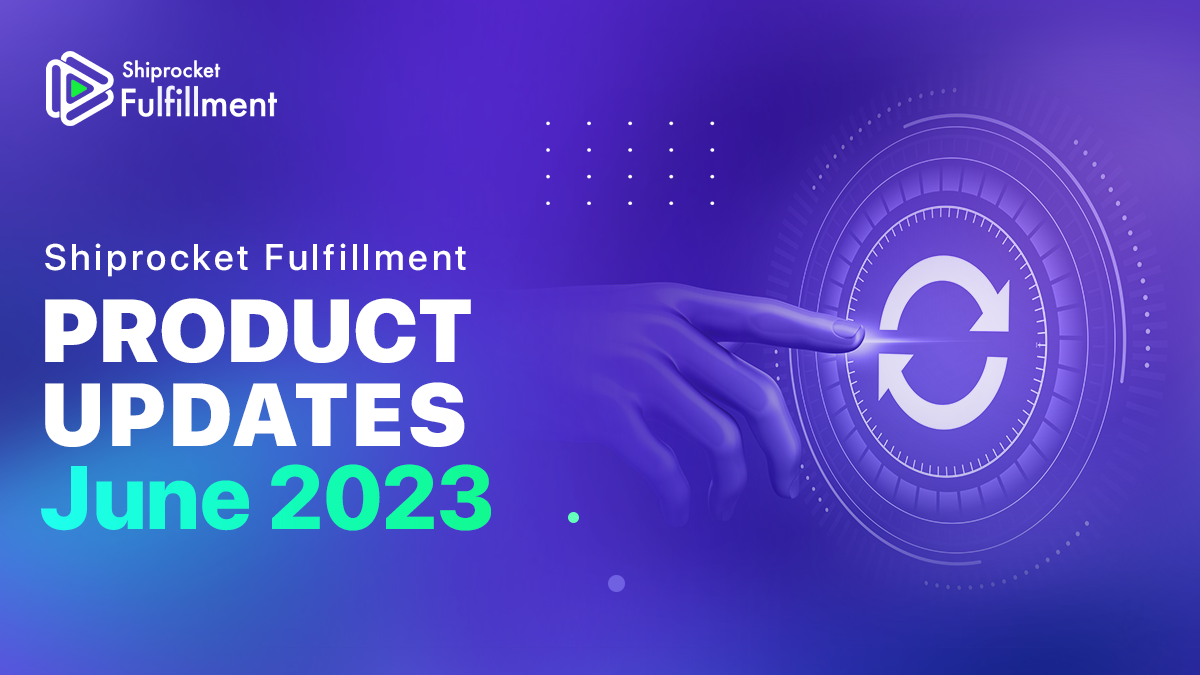 Exciting Updates: Shiprocket Fulfillment Enhancements